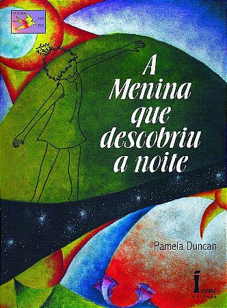 Menina Que Descobriu a Noite, A