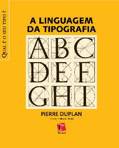 Linguagem da Tipografia, a - Col. Qual e o Seu Tipo?