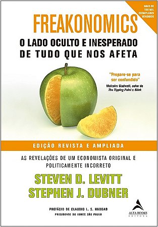 Freakonomics - o Lado Oculto e Inesperado de Tudo Que Nos Afeta