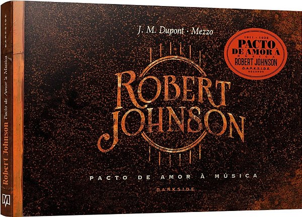 Robert Johnson: Pacto de Amor a Musica
