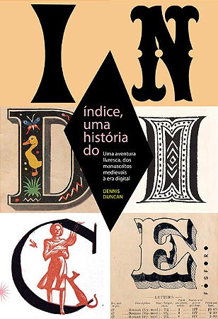 Indice, Uma Historia do - Uma Aventura Livresca, dos Manuscritos Medievais
