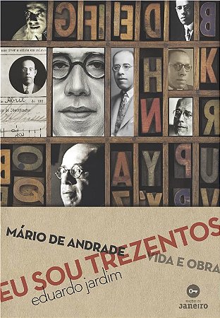 Eu Sou Trezentos - Mario de Andrade - Vida e obra