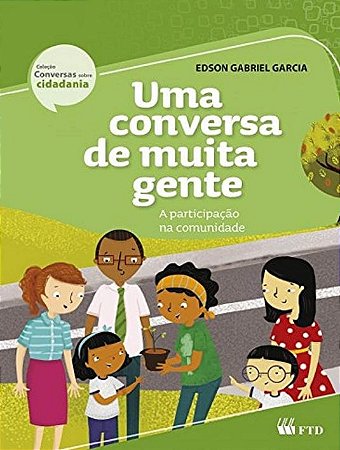 Conversa de Muita Gente, Uma - Col. Conversas sobre Cidadania