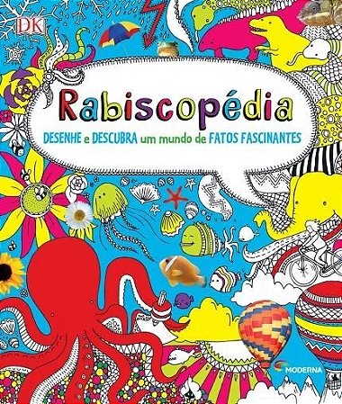 Rabiscopedia - Desenhe e Descubra Um Mundo de Fatos Fascinantes