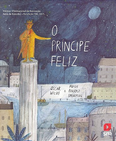 Principe Feliz, O