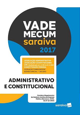 Vade Mecum Saraiva 2017 - Administrativo e Constitucional