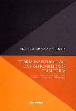 Teoria Institucional da Praticabilidade Tributaria