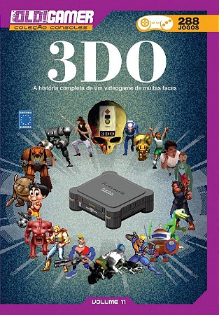Dossie Old! Gamer - Vol. 11: 3do - a Historia Completa de Um Videogame de M