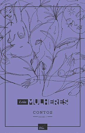 Leia Mulheres: Contos: Volume 1
