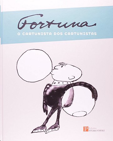 Fortuna: o Cartunista dos Cartunistas