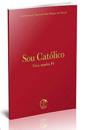 Sou Catolico Vivo Minha Fe