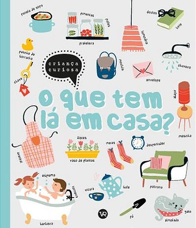 Que Tem La em Casa , O