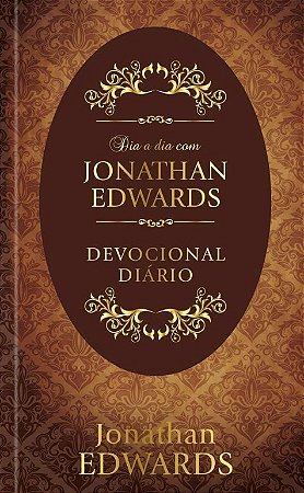 Dia a Dia com Jonathan Edwards: Devocional Diario