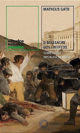 Massacre dos Libertos, O: sobre Raca e Republica no Brasil (1888-1889): 371