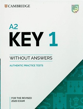Cambridge English. A2 Key For Schools. For Revised Exam 2020. Students Boo
