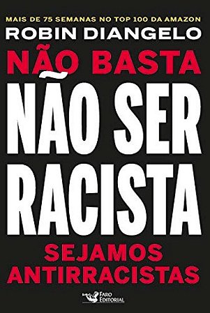 Nao Basta Nao Ser Racista: Sejamos Antirracistas
