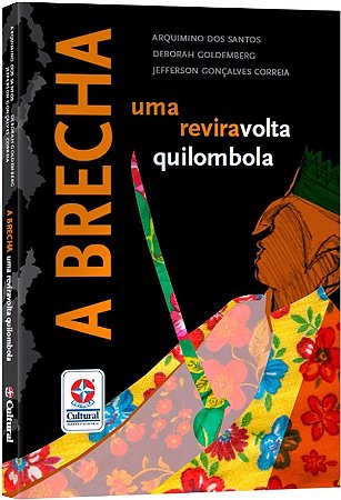 Brecha, A: Uma Reviravolta Quilombola