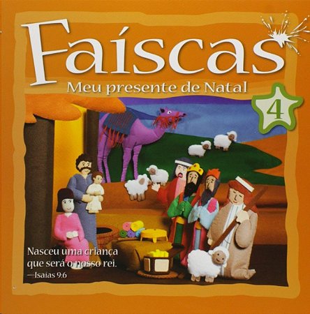 Faiscas: Meu Presente de Natal - Vol. 4