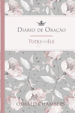 Tudo para Ele - Diario de Oracao