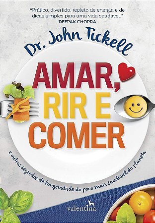 Amar, Rir e Comer