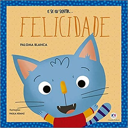 E se Eu Sentir... Felicidade