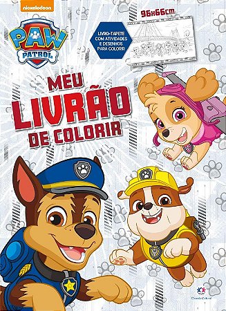 Patrulha Canina - Meu Livrao de Colorir