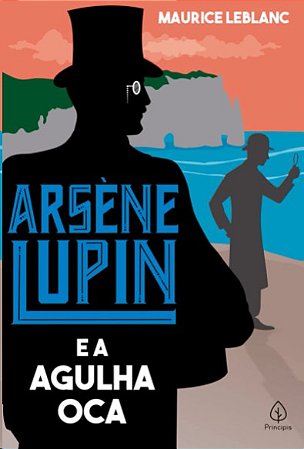 Arsene Lupin e a Agulha Oca