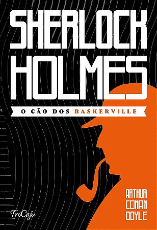 Sherlock Holmes: o Cao dos Baskerville