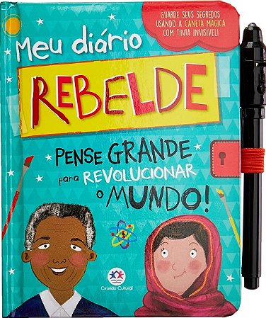 Diario Rebelde: Pense Grande para Revolucionar o Mundo!