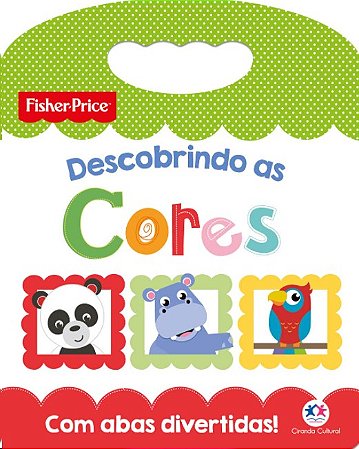 Fisher-price - Descobrindo as Cores