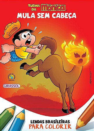 Turma da Monica - Lendas Brasileiras para Colorir - Mula sem Cabeca