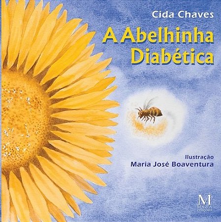 Abelhinha Diabetica, A