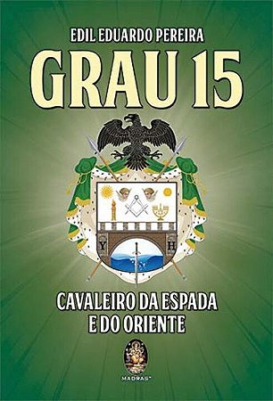 Grau 15: Cavaleiro da Espada e do Oriente