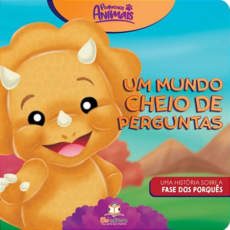 Pequenos Animais: Dino - Fase dos Porques