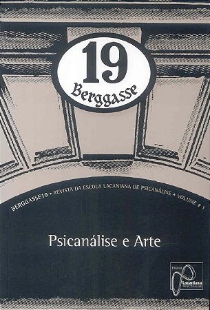 Berggasse 19 Volume I - Psicanalise e Arte - Revista 1 ed