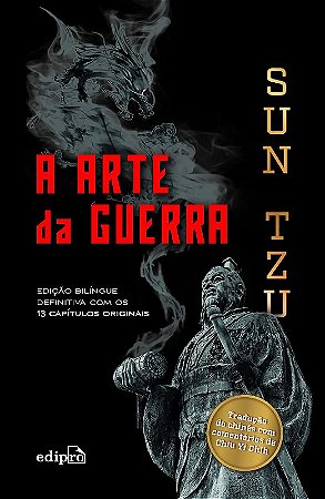 Arte da Guerra, a - Edicao Completa Bilingue com os 13 Capitulos Originais