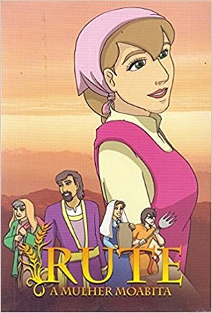 Rute - a Mulher Moabita
