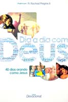 Dia a Dia com Deus - 40 Dias Orando Como Jesus