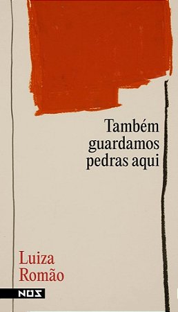 Tambem Guardamos Pedras Aqui