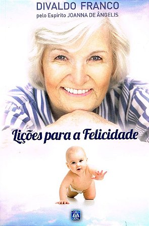 Licoes para a Felicidade