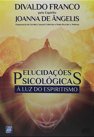 Elucidacoes Psicologicas a Luz do Espiritismo
