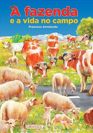 Fazenda e a Vida no Campo, A