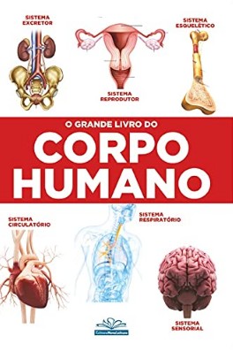 Grande Livro do Corpo Humano, O