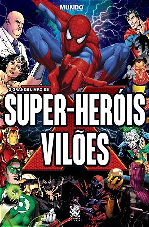 Grande Livro de Super-herois e Viloes, o (capa Especial + Marcador Paginas)