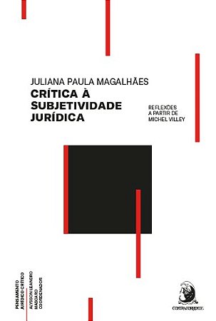 Critica a Subjetividade Juridica: Reflexoes a Partir de Michel Villey