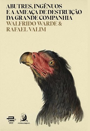 Abutres, Ingenuos e a Ameaca de Destruicao da Grande Companhia
