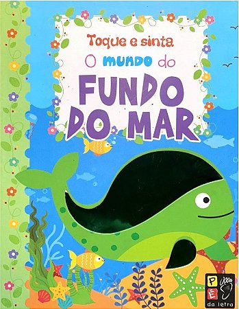 Toque e Sinta - o Mundo do Fundo do Mar