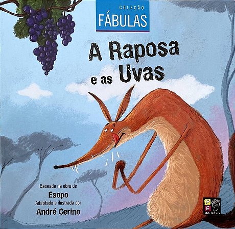 Raposa e as Uvas, a - Colecao Fabulas
