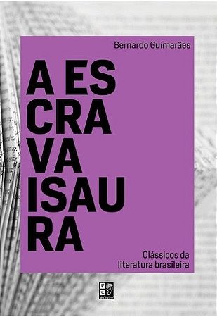 Escrava Isaura, a - Classicos da Literatura Brasileira