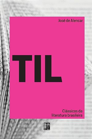 Til - Classicos da Literatura Brasileira